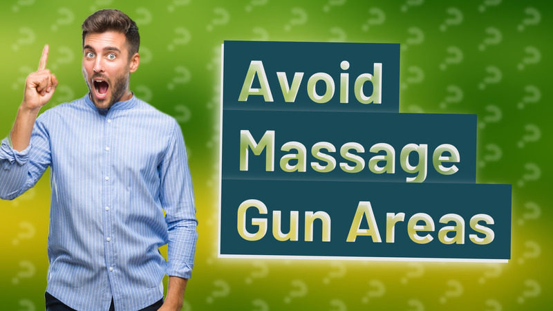 Avoid Massage Gun Areas