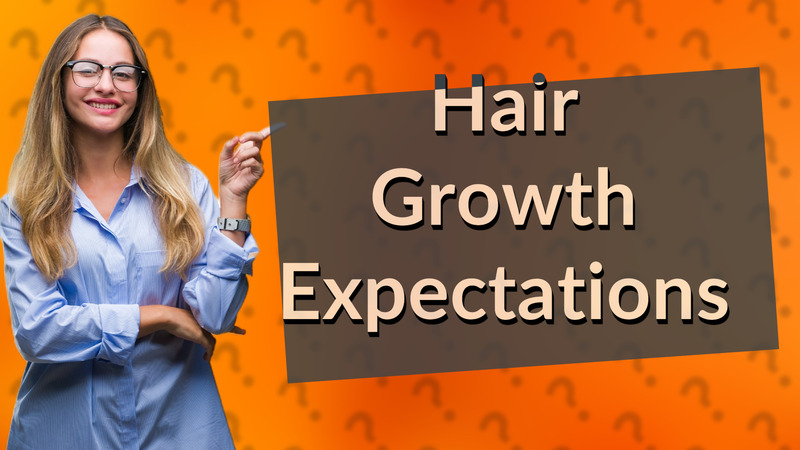 Hair Growth Expectations