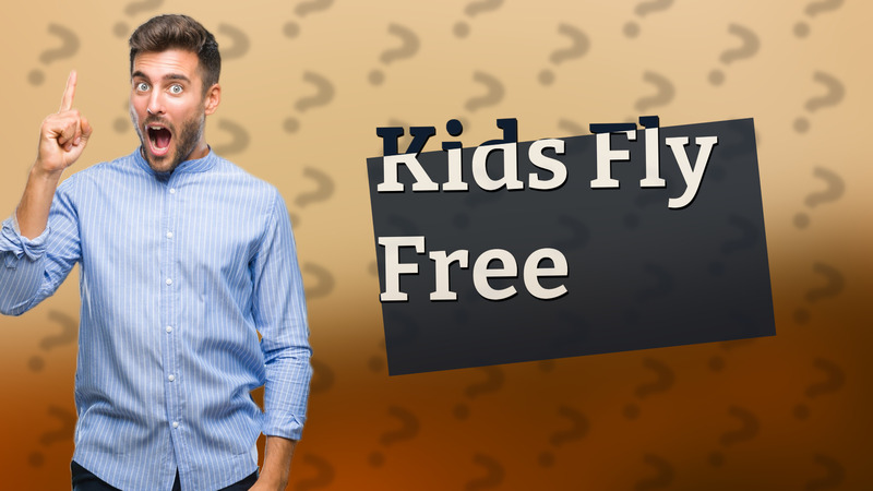 Kids Fly Free