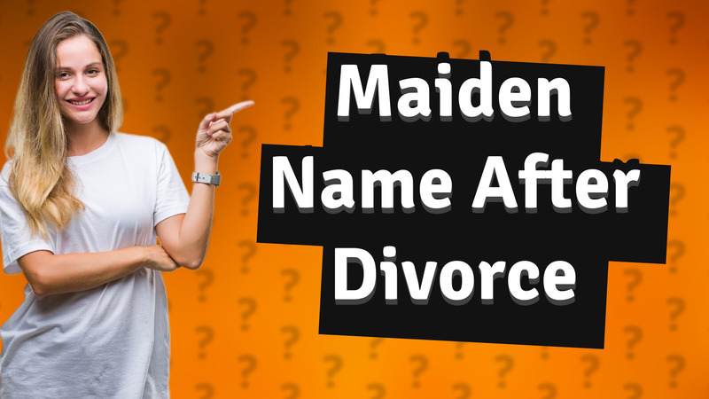 Maiden Name After Divorce