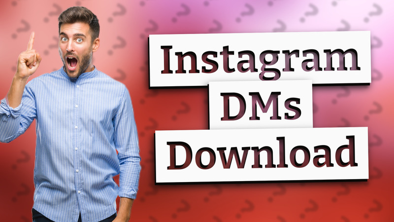 Instagram DMs Download
