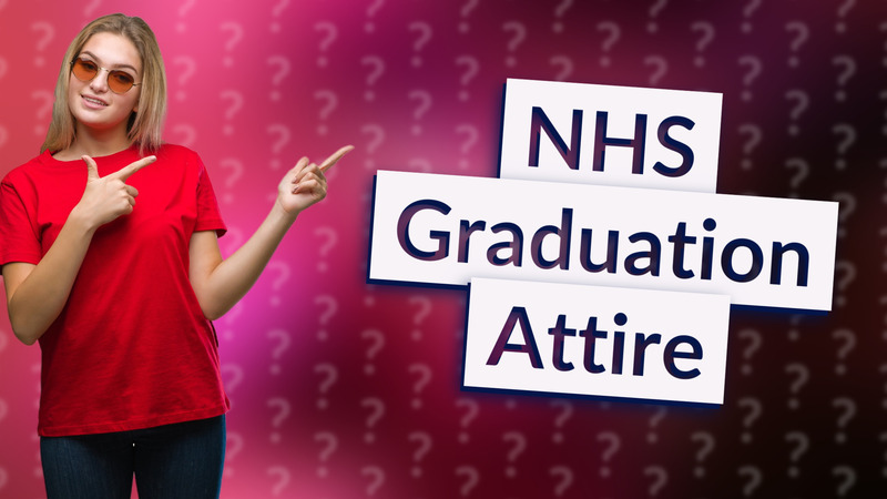 NHS Graduation Attire