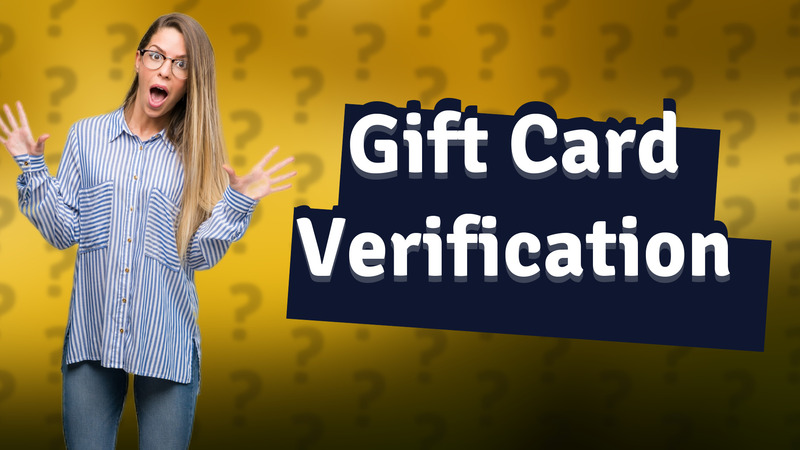 Gift Card Verification