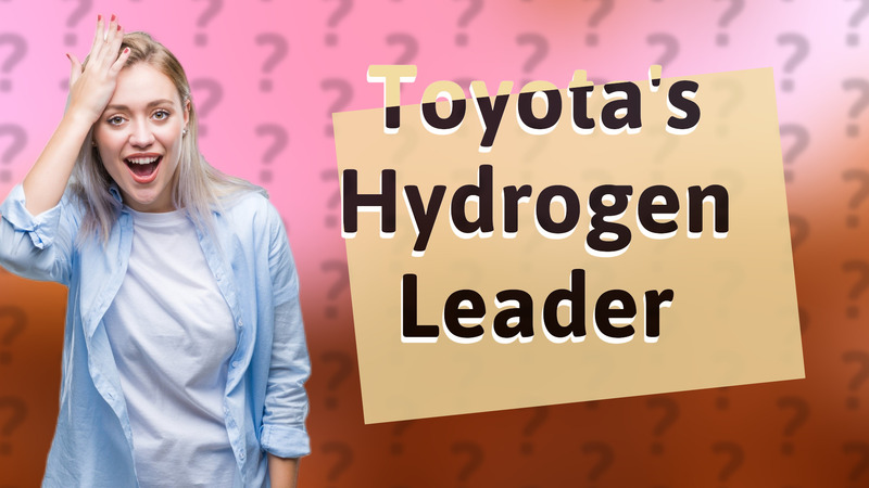 Toyota's Hydrogen Leader