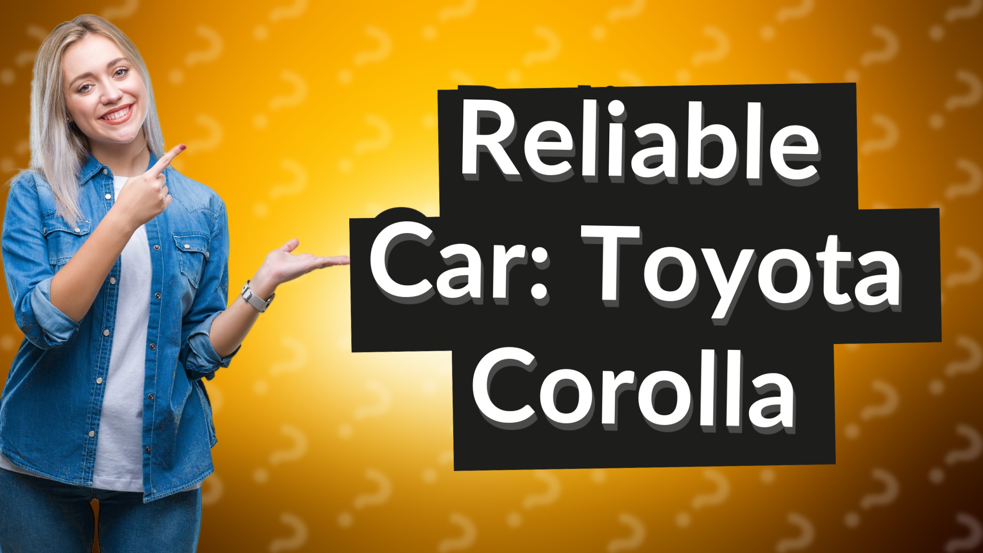 Reliable Car: Toyota Corolla