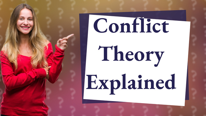 Conflict Theory Explained