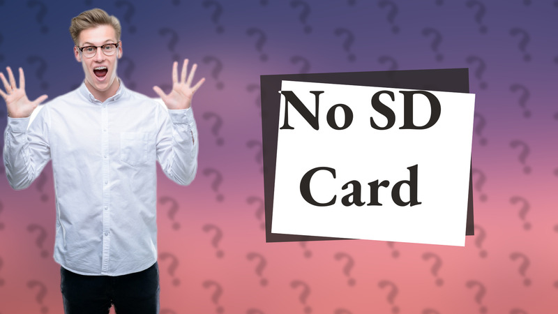 No SD Card