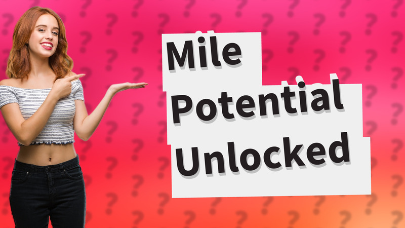 Mile Potential Unlocked