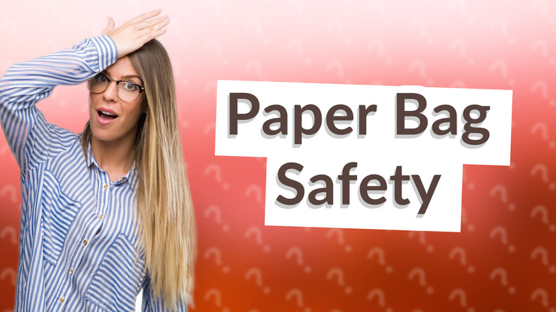 Paper Bag Safety