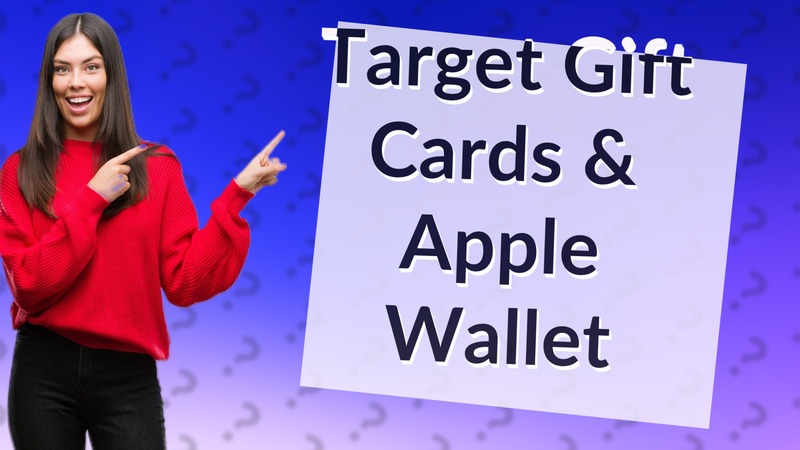 Target Gift Cards & Apple Wallet