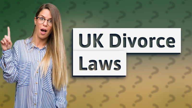 UK Divorce Laws