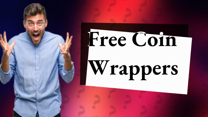 Free Coin Wrappers