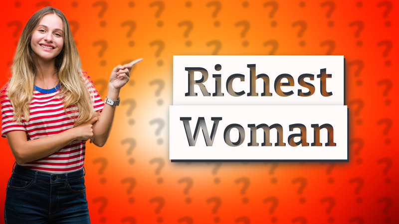 Richest Woman