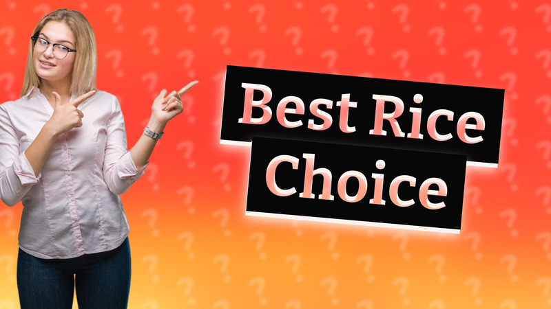Best Rice Choice