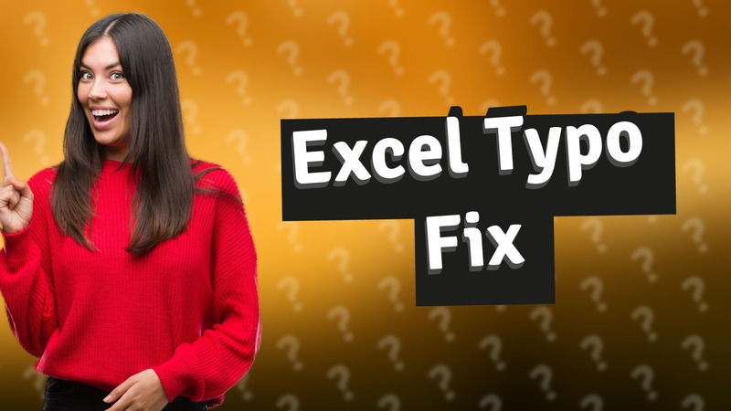 Excel Typo Fix