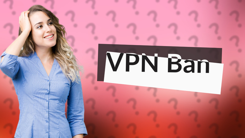 VPN Ban
