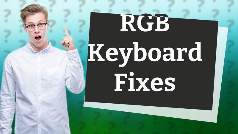 RGB Keyboard Fixes