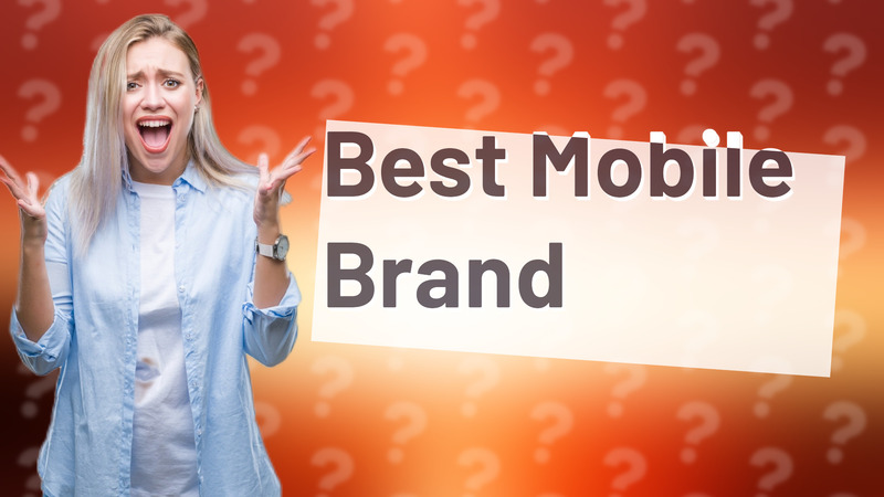 Best Mobile Brand