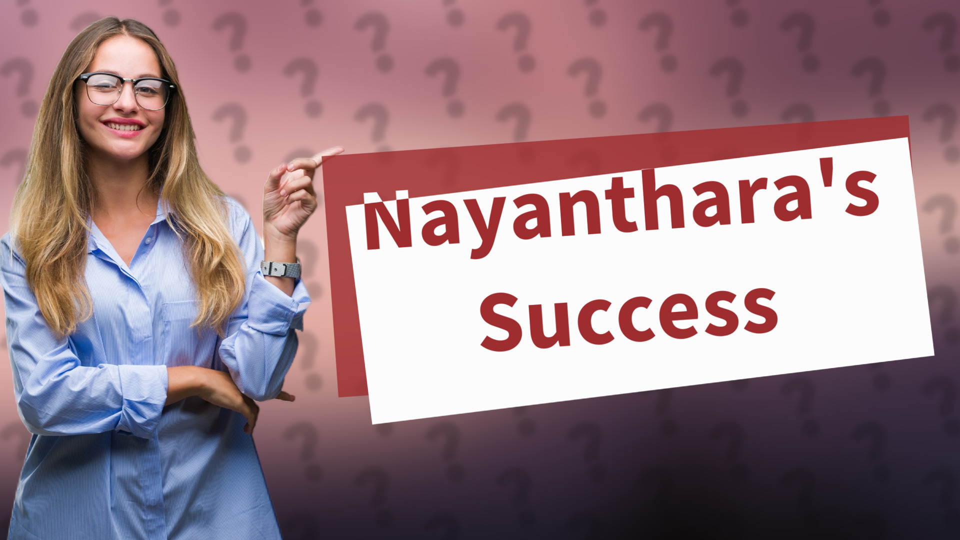 Nayanthara's Success