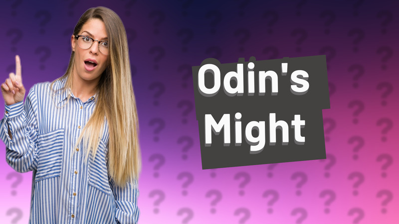Odin's Might
