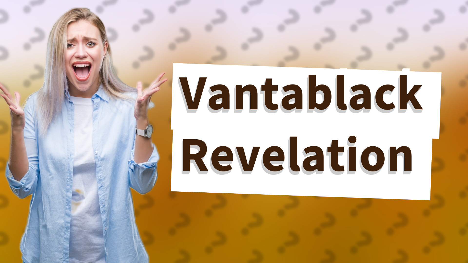 Vantablack Revelation