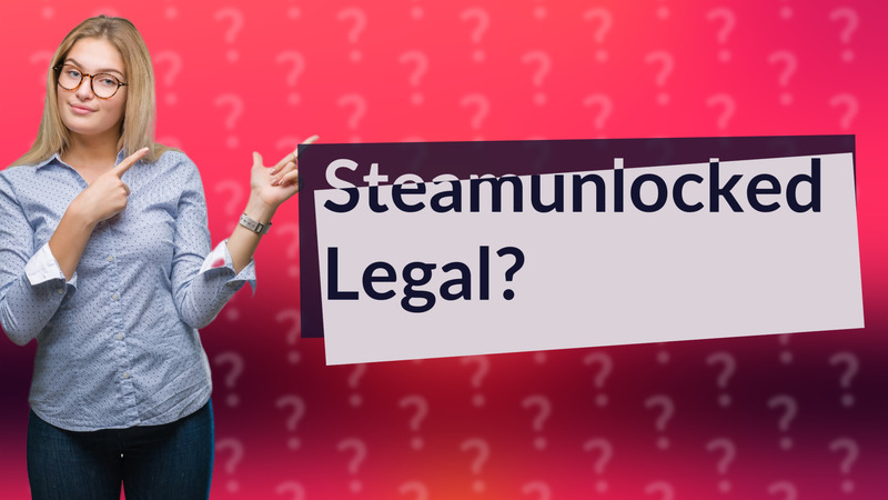 Steamunlocked Legal?