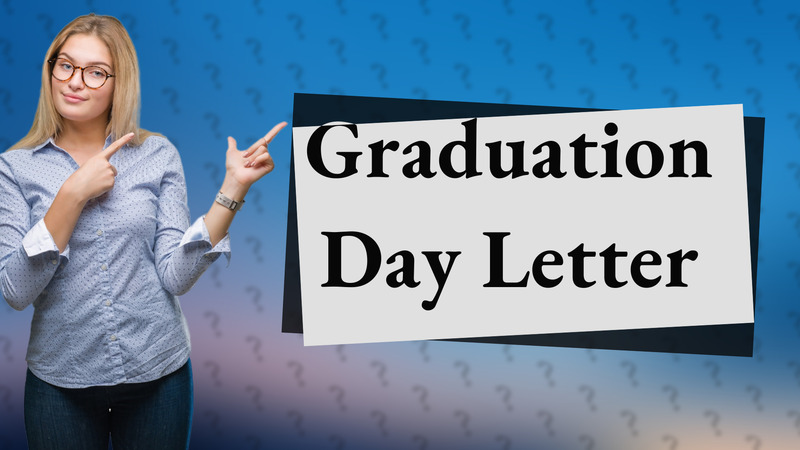 Graduation Day Letter