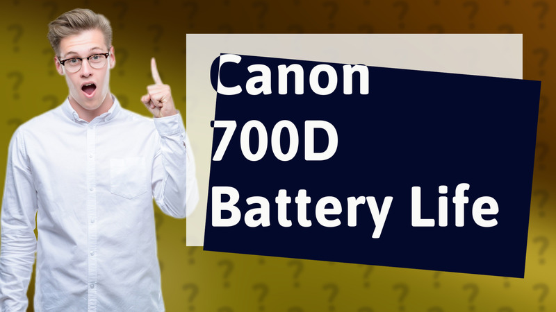 Canon 700D Battery Life