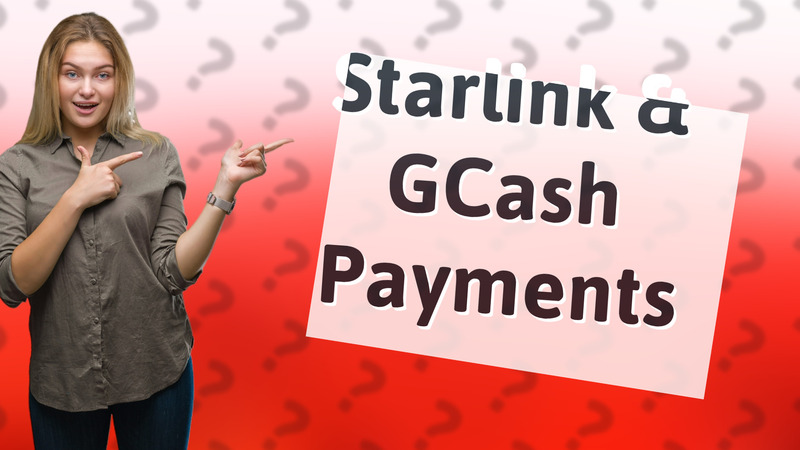 Starlink & GCash Payments