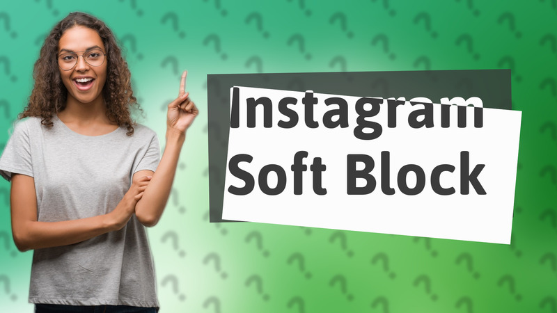 Instagram Soft Block