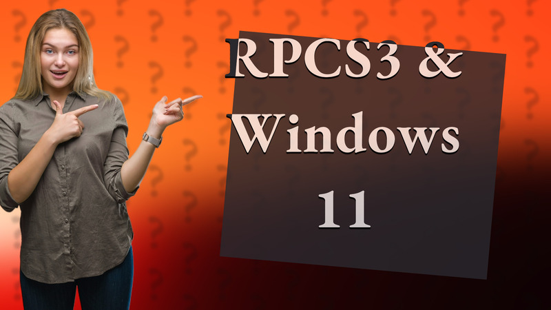 RPCS3 & Windows 11