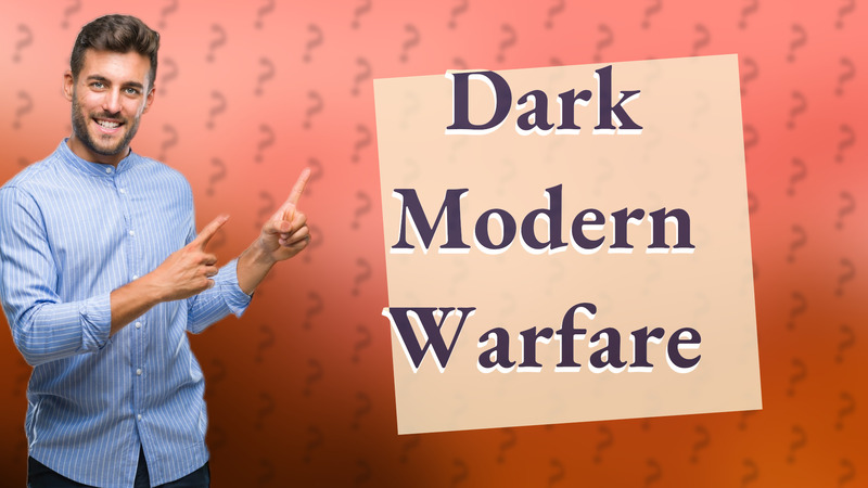 Dark Modern Warfare