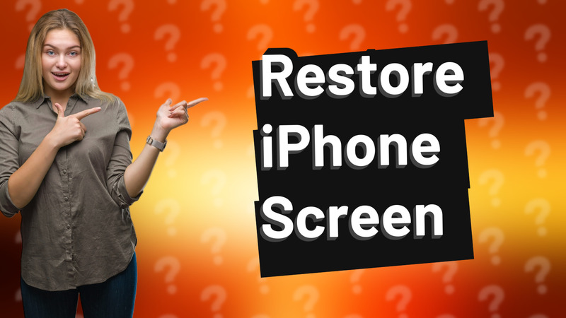 Restore iPhone Screen