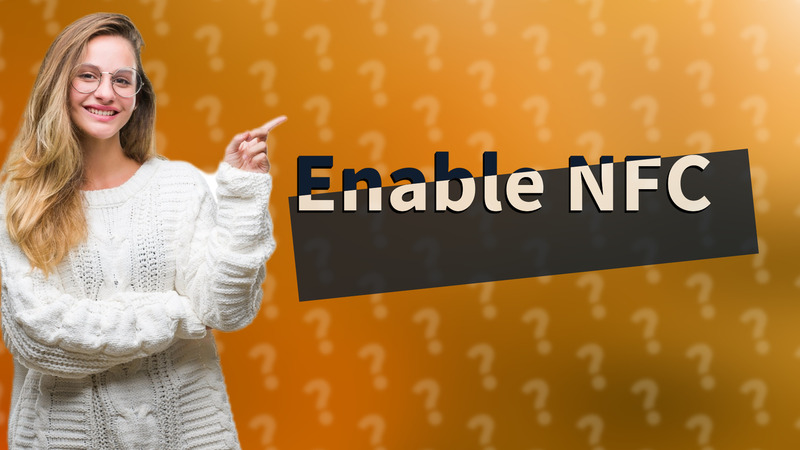 Enable NFC