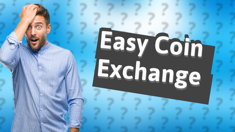 Easy Coin Exchange