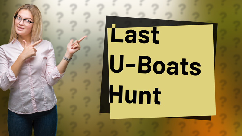 Last U-Boats Hunt