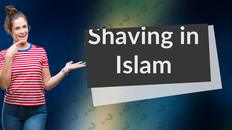 Shaving in Islam