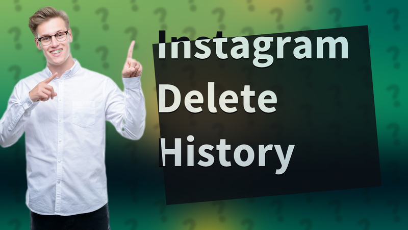 Instagram Delete History