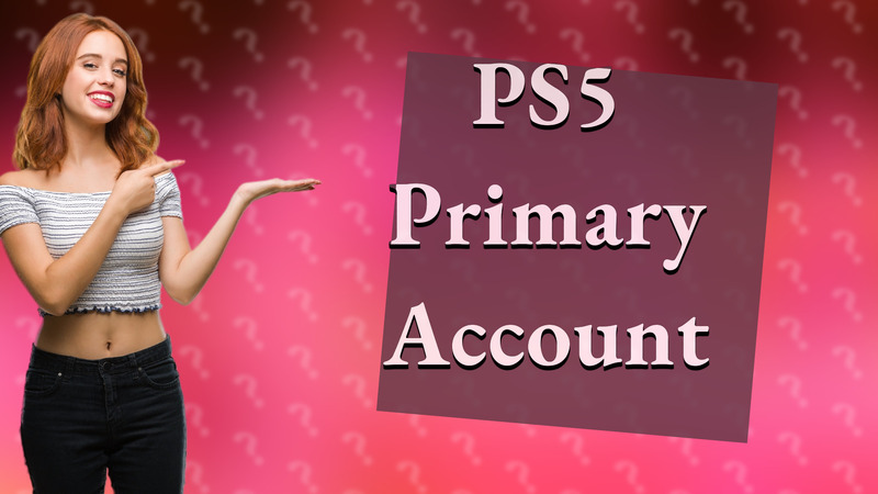 PS5 Primary Account