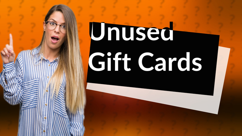 Unused Gift Cards