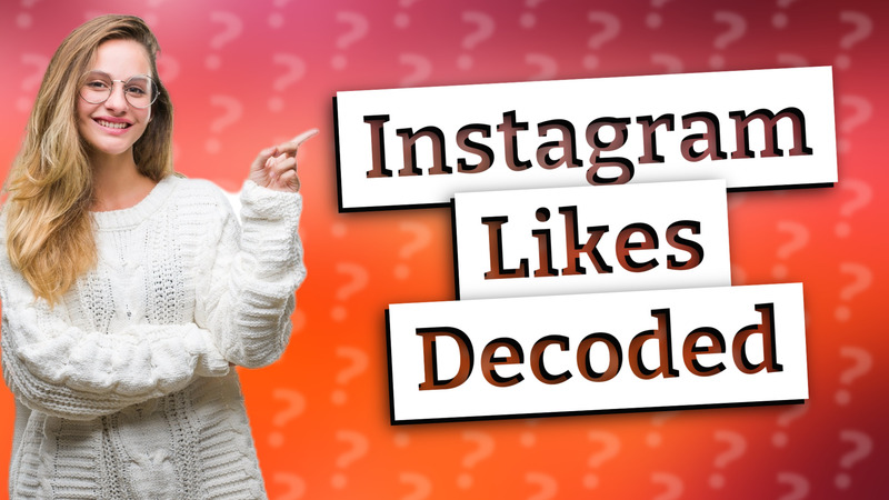 Instagram Likes Decoded