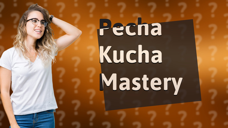 Pecha Kucha Mastery