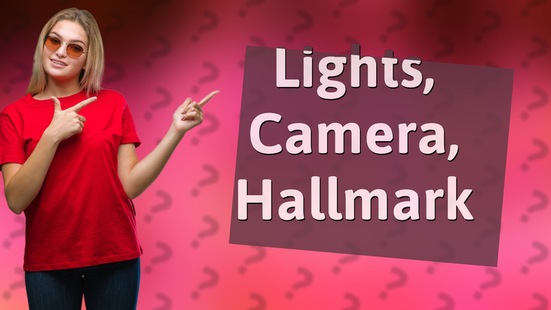 Lights, Camera, Hallmark