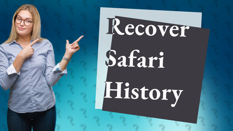 Recover Safari History