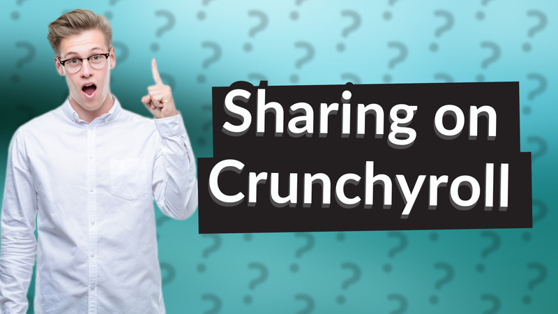 Sharing on Crunchyroll