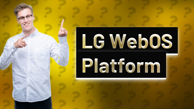 LG WebOS Platform