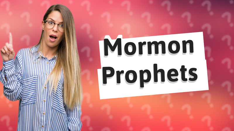 Mormon Prophets