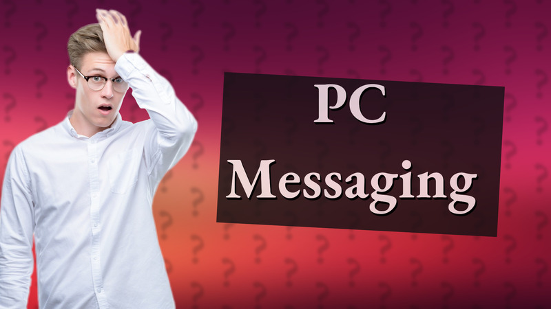 PC Messaging