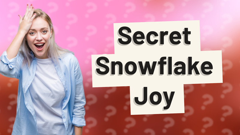 Secret Snowflake Joy