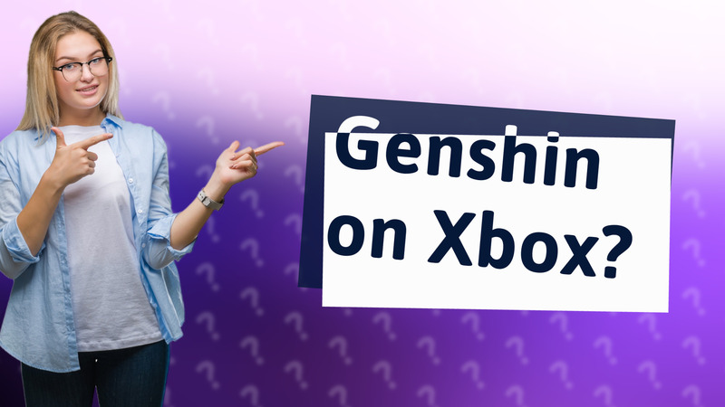 Genshin on Xbox?